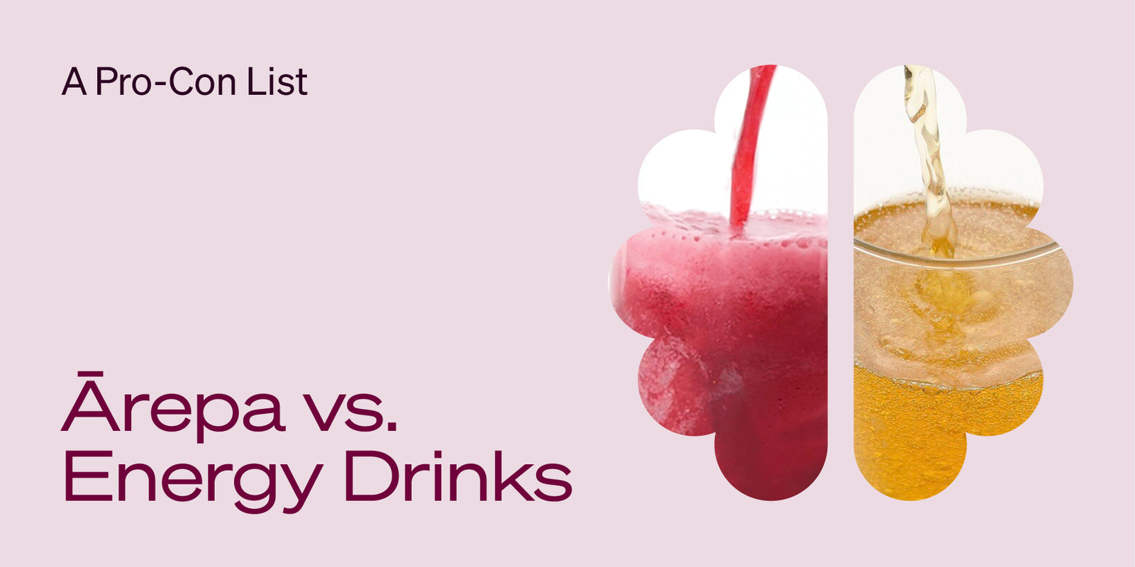 Ārepa vs Energy Drinks
